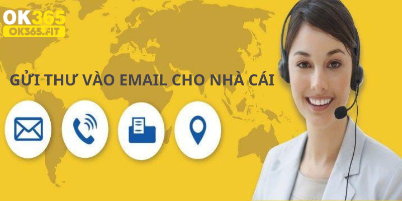 Gửi thư cho nhà cái OK365 qua hòm thư điện tử email chính thức