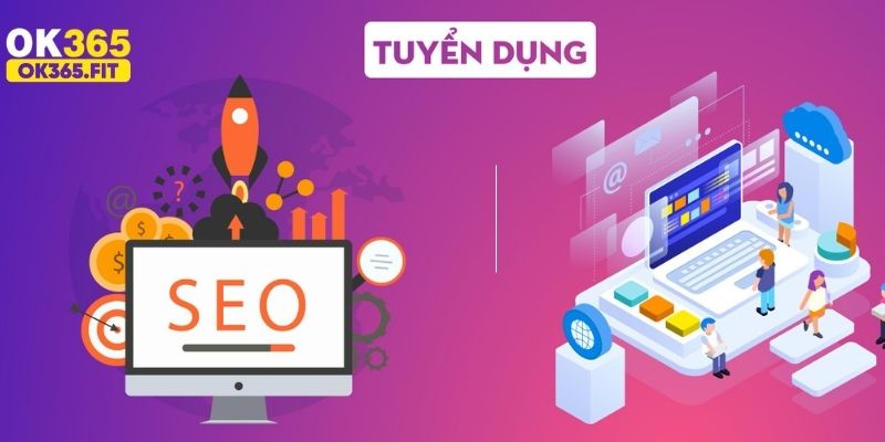 Tuyển dụng OKVIP nhân viên SEO trên mọi nền tảng